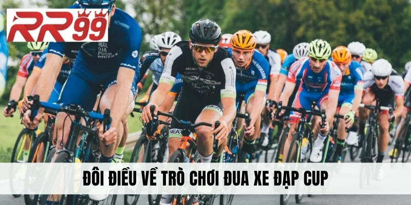 Đôi điều về trò chơi đua xe đạp cup