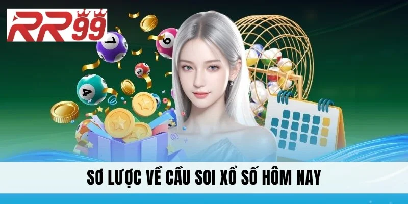 Sơ lược về cầu soi xổ số hôm nay